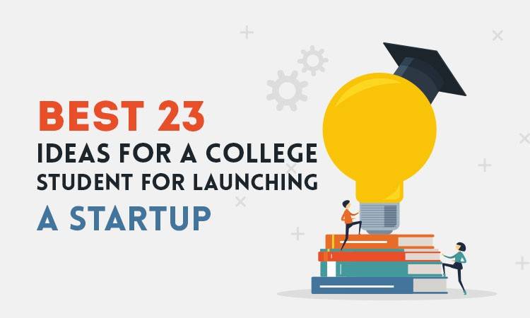 23 business ideas for college students