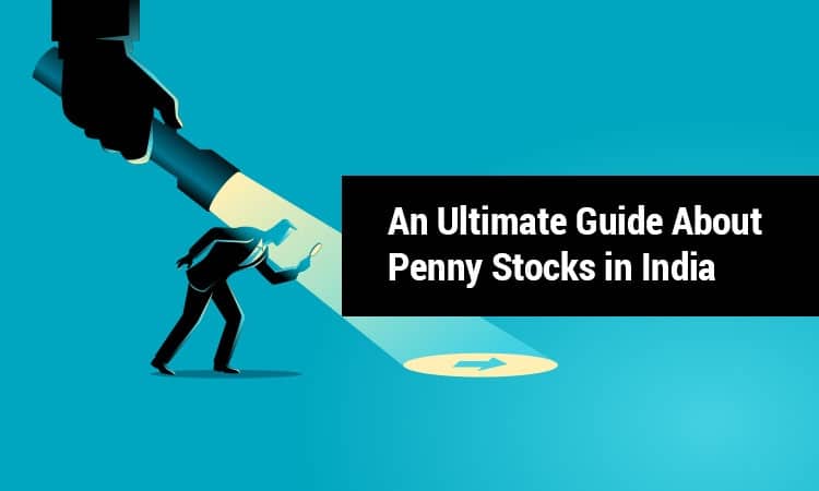 An Ultimate Guide About Penny Stocks in India