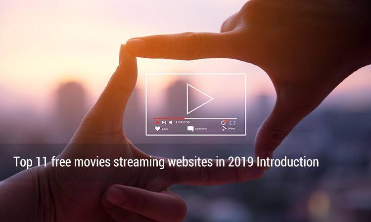 free movies streaming websites in 2019