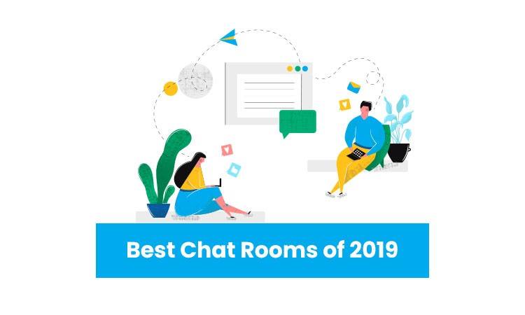 Best Chat Rooms of 2019