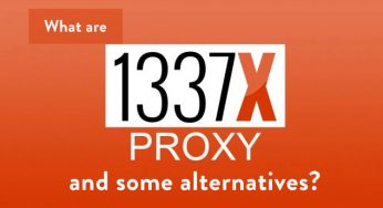 1337x Proxy: Unblock 1337x Access Sites *Without VPN*