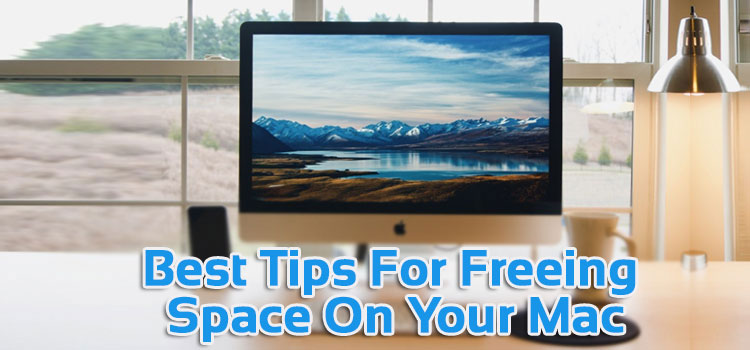 Best Tips For Freeing Space On Your Mac