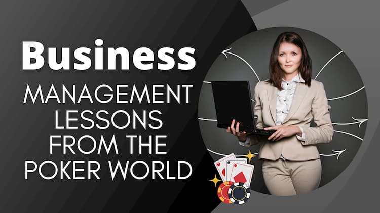 Business Management Lessons from the Poker World