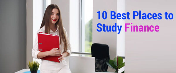 10 Best Places to Study Finance