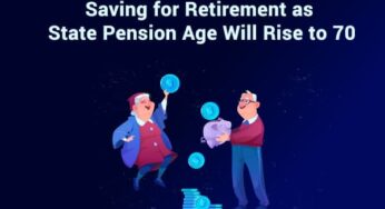 Saving for Retirement as State Pension Age Will Rise to 70