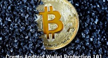 Crypto Android Wallet Protection 101