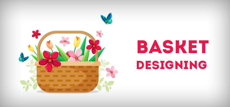 Basket Designing