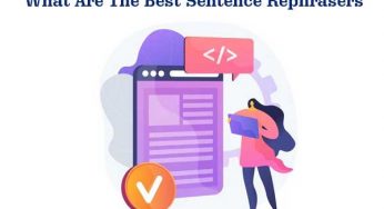 What Are The Best Sentence Rephrasers