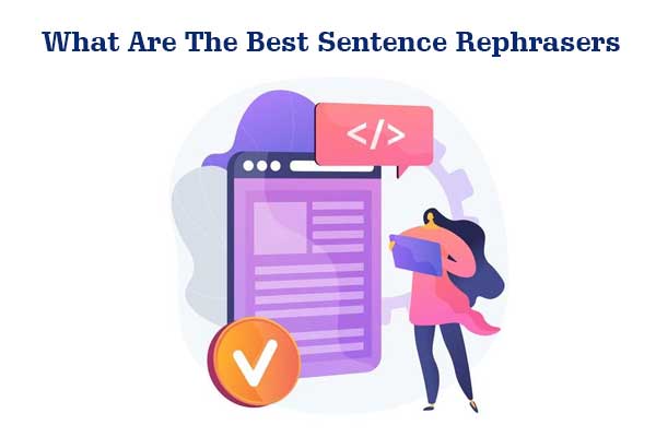 What Are The Best Sentence Rephrasers