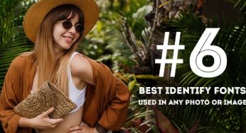 Top 6 Best Identify Fonts Used in Any Photo or Image