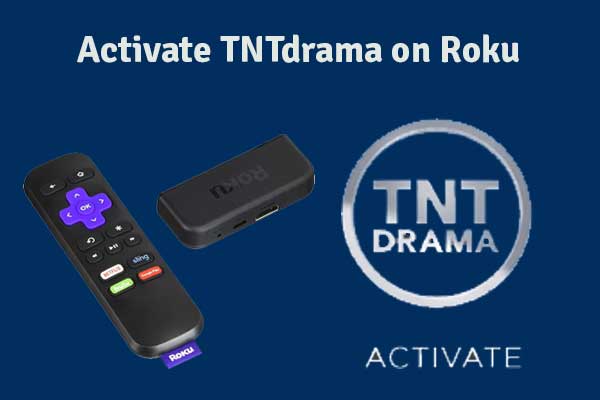 Activate TNTdrama on Roku