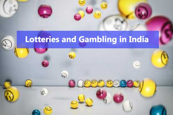 Lotteries and Gambling in India