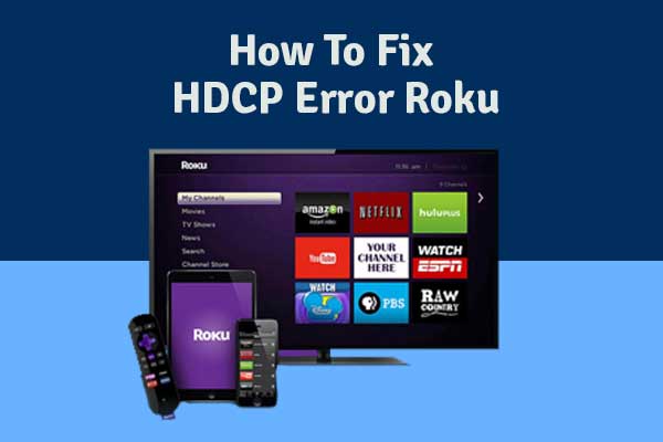 How To Fix HDCP Error Roku