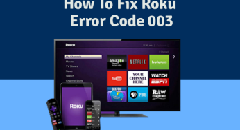 HOW TO FIX ROKU ERROR CODE 003