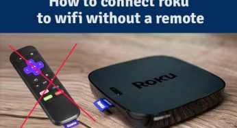 How to connect Roku to Wi-Fi without a Remote?