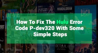 [Solved] How to fix hulu error code p-dev320