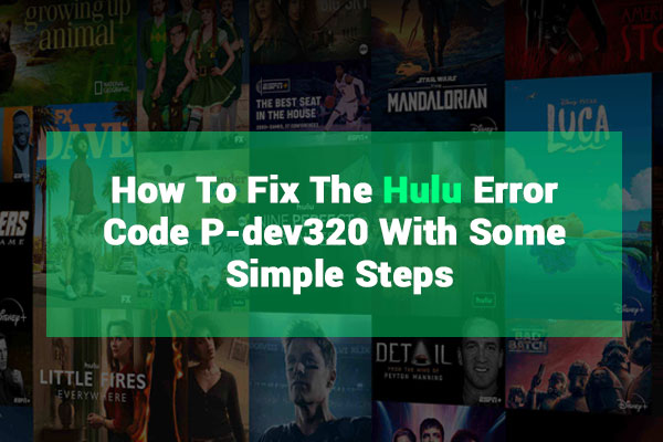 how to fix hulu error code p-dev320