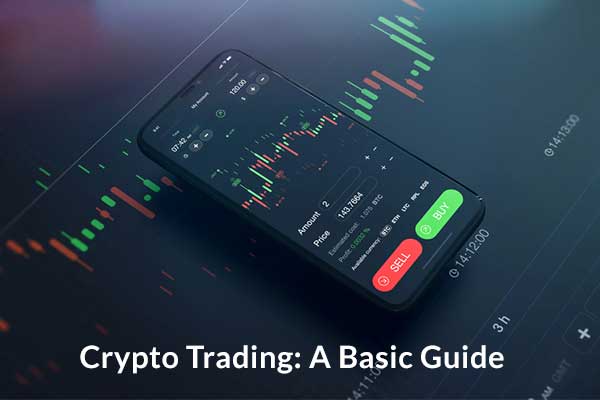 Crypto-Trading-A-Basic-Guide