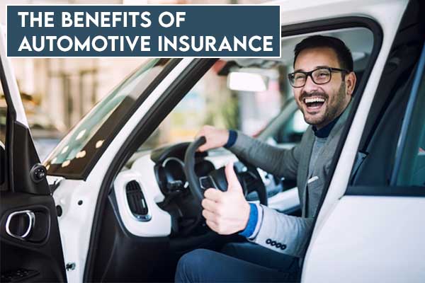 The Benefits Of Automotive Insurance