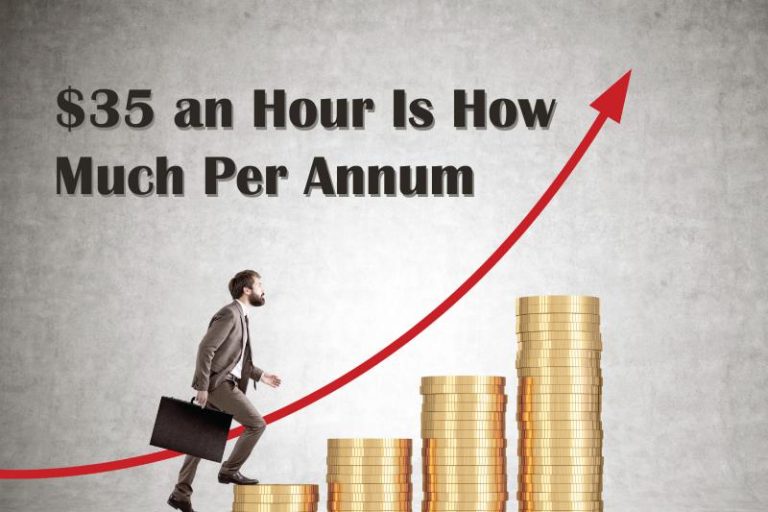 $35 an Hour Is How Much Per Annum