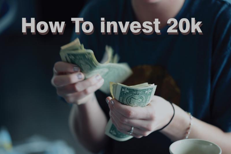 How To Invest 20k Safe and Earn Double